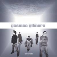 Gasmac Gilmore : Sicknum